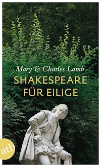 Shakespeare für Eilige - Mary Lamb - E-Book