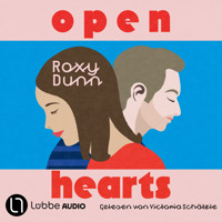 Open Hearts (Ungekürzt) - Roxy Dunn - Hörbuch