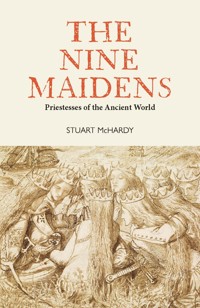 The Nine Maidens - Stuart McHardy - E-Book