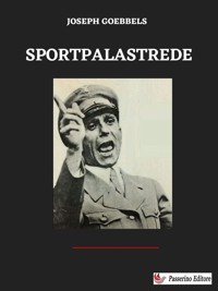 Sportpalastrede - Joseph Goebbels - E-Book