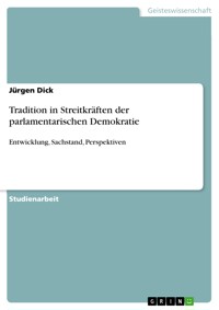 Tradition in Streitkräften der parlamentarischen Demokratie - Jürgen Dick - E-Book