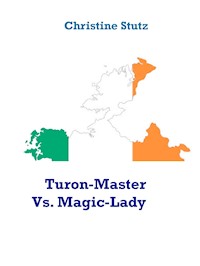 Turon-Master Vs. Magic-Lady - Christine Stutz - E-Book