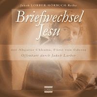 Briefwechsel Jesu - Jakob Lorber - Hörbuch