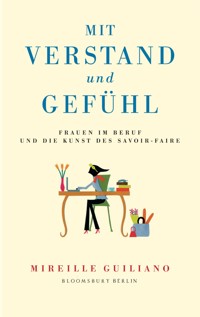 Mit Verstand und Gefühl - Mireille Guiliano - E-Book