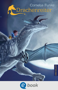 Drachenreiter 1 - Cornelia Funke - E-Book