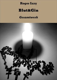 Blut&Gin - Roger Izzy - E-Book