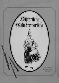 Historische Militärmärsche - Wolfgang Goldhan - E-Book