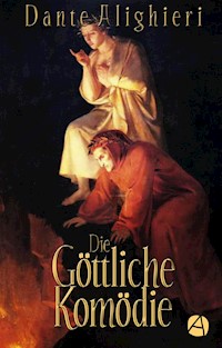 Die Göttliche Komödie. Illustrierte Ausgabe - Dante Alighieri - E-Book