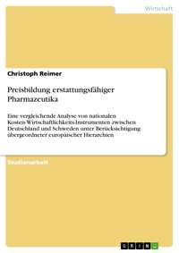 Preisbildung erstattungsfähiger Pharmazeutika - Christoph Reimer - E-Book