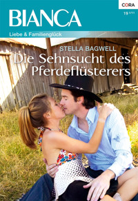 Die Sehnsucht des Pferdeflüsterers - Stella Bagwell - E-Book
