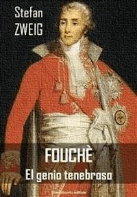 Fouchè - el genio tenebroso - Zweig Stefan - E-Book