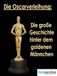 Die Oscarverleihung: - Alessandro Dallmann - E-Book