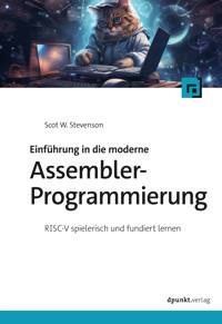 Einführung in die moderne Assembler-Programmierung - Scot W. Stevenson - E-Book