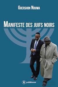 Manifeste des Juifs Noirs - Guershon Nduwa - E-Book