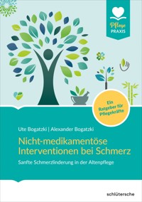 Nicht-medikamentöse Interventionen bei Schmerz - Alexander Bogatzki - E-Book