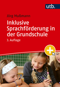 Inklusive Sprachförderung in der Grundschule - Jörg Mußmann - E-Book