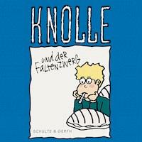 08: Knolle und der Faltenzwerg - Gertrud Schmalenbach - Hörbuch