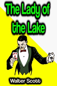 The Lady of the Lake - Walter Scott - E-Book