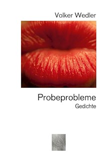Probeprobleme - Volker Wedler - E-Book