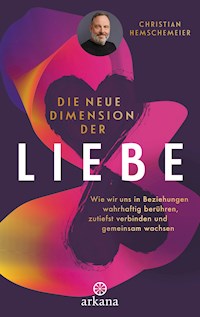 Die neue Dimension der Liebe - Christian Hemschemeier - E-Book
