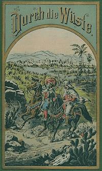 Durch die Wüste - Karl May - E-Book
