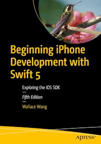Beginning iPhone Development with Swift 5 - Wallace Wang - E-Book