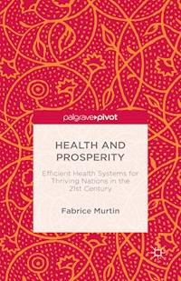 Health and Prosperity - Fabrice Murtin - E-Book