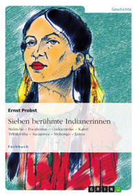 Sieben berühmte Indianerinnen - Ernst Probst - E-Book