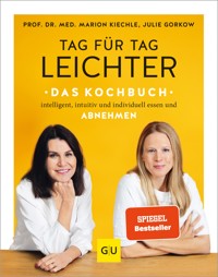 Tag für Tag leichter - das Kochbuch - Prof. Dr. med. Marion Kiechle - E-Book