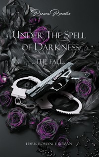 Under the Spell of Darkness - Ramona Romeiko - E-Book