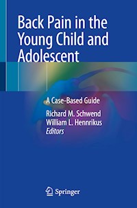 Back Pain in the Young Child and Adolescent -  - E-Book