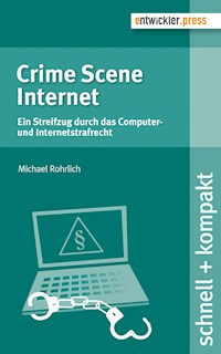 Crime Scene Internet - Rohrlich Michael - E-Book