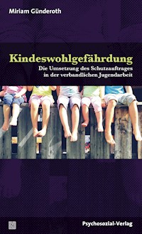 Kindeswohlgefährdung - Miriam Günderoth - kostenlos E-Book