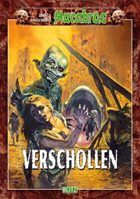 Macabros 043: Verschollen - Dan Shocker - E-Book
