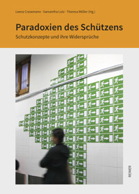 Paradoxien des Schützens - Theresa Müller - E-Book