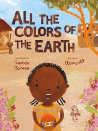 All the colors of the earth - Aloma - E-Book