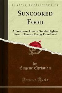 Suncooked Food - Eugene Christian - E-Book