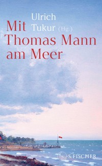 Mit Thomas Mann am Meer - Thomas Mann - E-Book