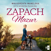 Zapach Mazur - Małgorzata Manelska - Hörbuch