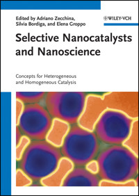Selective Nanocatalysts and Nanoscience -  - E-Book