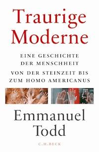 Traurige Moderne - Emmanuel Todd - E-Book