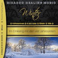 Winter - Im Einklang mit den vier Jahreszeiten - Ricardo M - Hörbuch