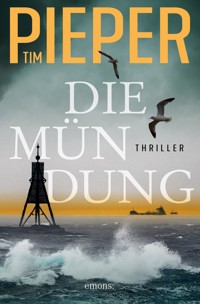 Die Mündung - Tim Pieper - E-Book