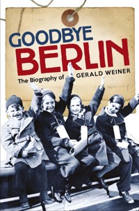 Goodbye Berlin - Margaret M. Dunlop - E-Book