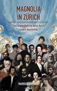Magnolia in Zürich - Markus Michael - E-Book