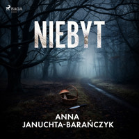 Niebyt - Anna Januchta-Barańczyk - Hörbuch