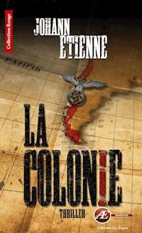 La Colonie - Johann Etienne - E-Book