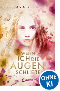 Wenn ich die Augen schließe - Ava Reed - E-Book