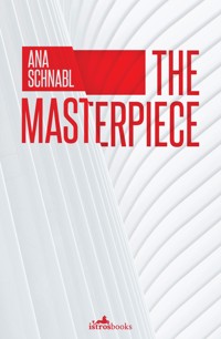 The Masterpiece - Ana Schnabl - E-Book