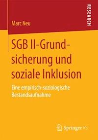 SGB II-Grundsicherung und soziale Inklusion - Marc Neu - E-Book
